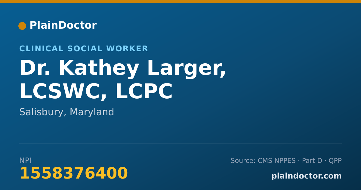 Shareable card for Kathey Larger, LCSWC, LCPC - Clinical Social Worker, Salisbury, MD