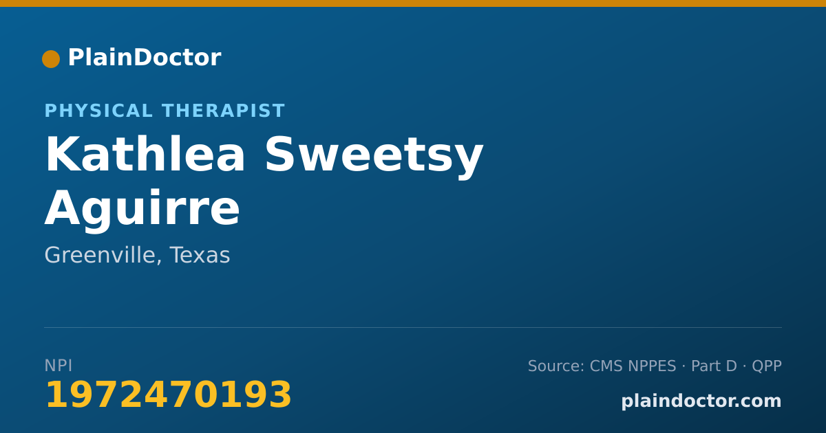 Shareable card for Kathlea Sweetsy Aguirre - Physical Therapist, Greenville, TX