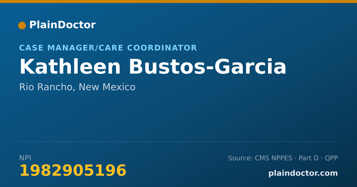 Shareable card for Kathleen Bustos-Garcia - Case Manager/Care Coordinator, Rio Rancho, NM