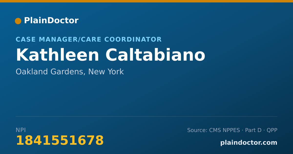 Shareable card for Kathleen Caltabiano - Case Manager/Care Coordinator, Oakland Gardens, NY