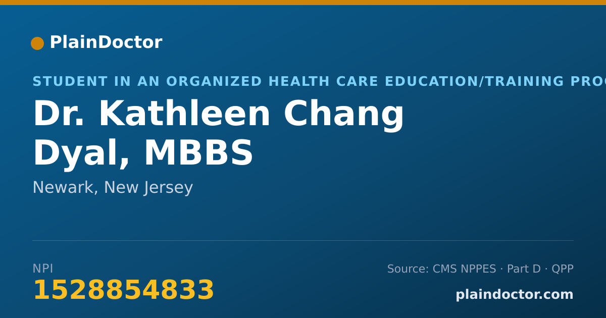 Shareable card for Kathleen Chang Dyal, MBBS - Student in an Organized Health Care Education/Training Program, Newark, NJ