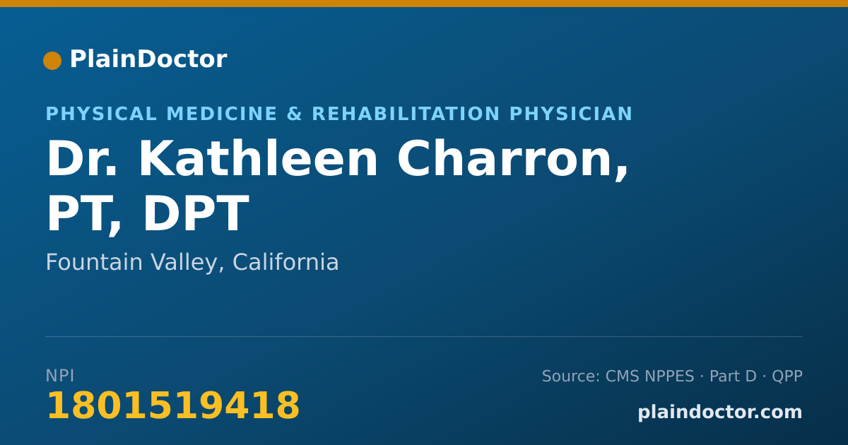 Shareable card for Kathleen Charron, PT, DPT - Physical Medicine & Rehabilitation Physician, Fountain Valley, CA