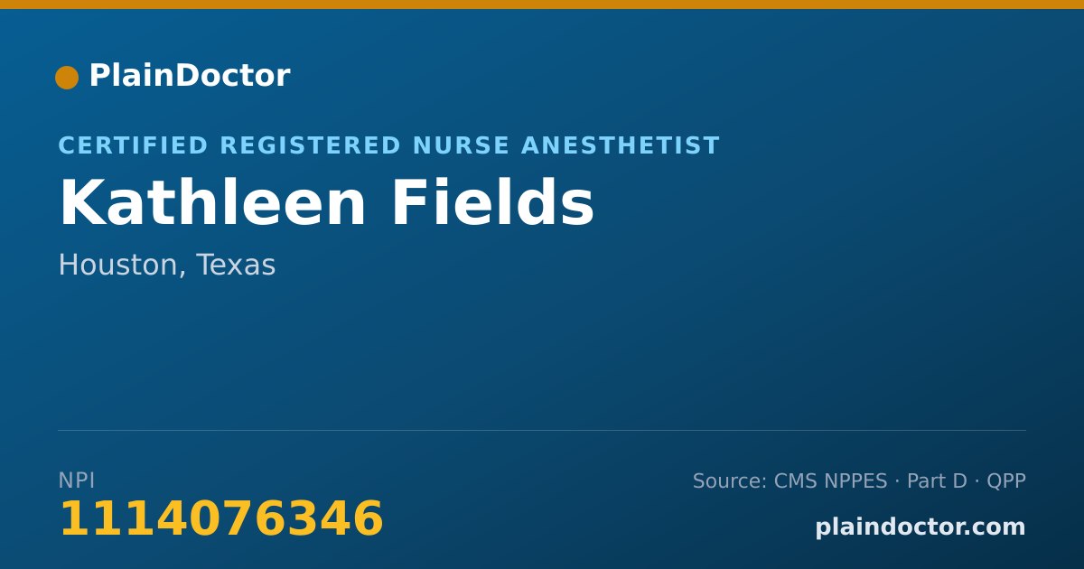Shareable card for Kathleen Fields - Certified Registered Nurse Anesthetist, Houston, TX