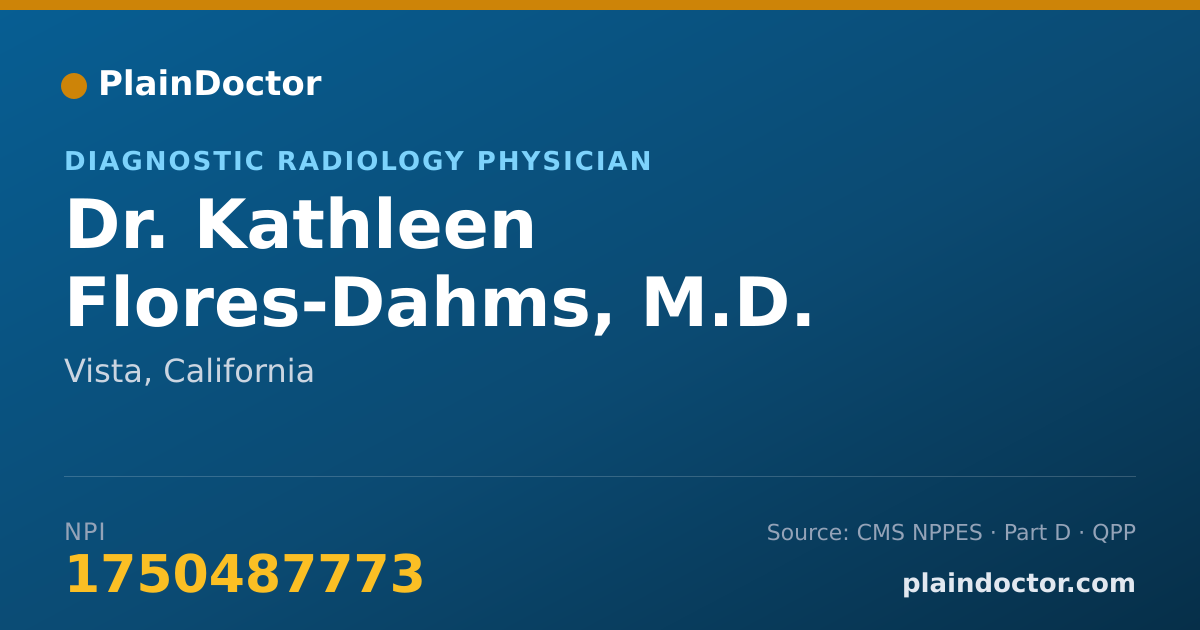 Shareable card for Kathleen Flores-Dahms, M.D. - Diagnostic Radiology Physician, Vista, CA