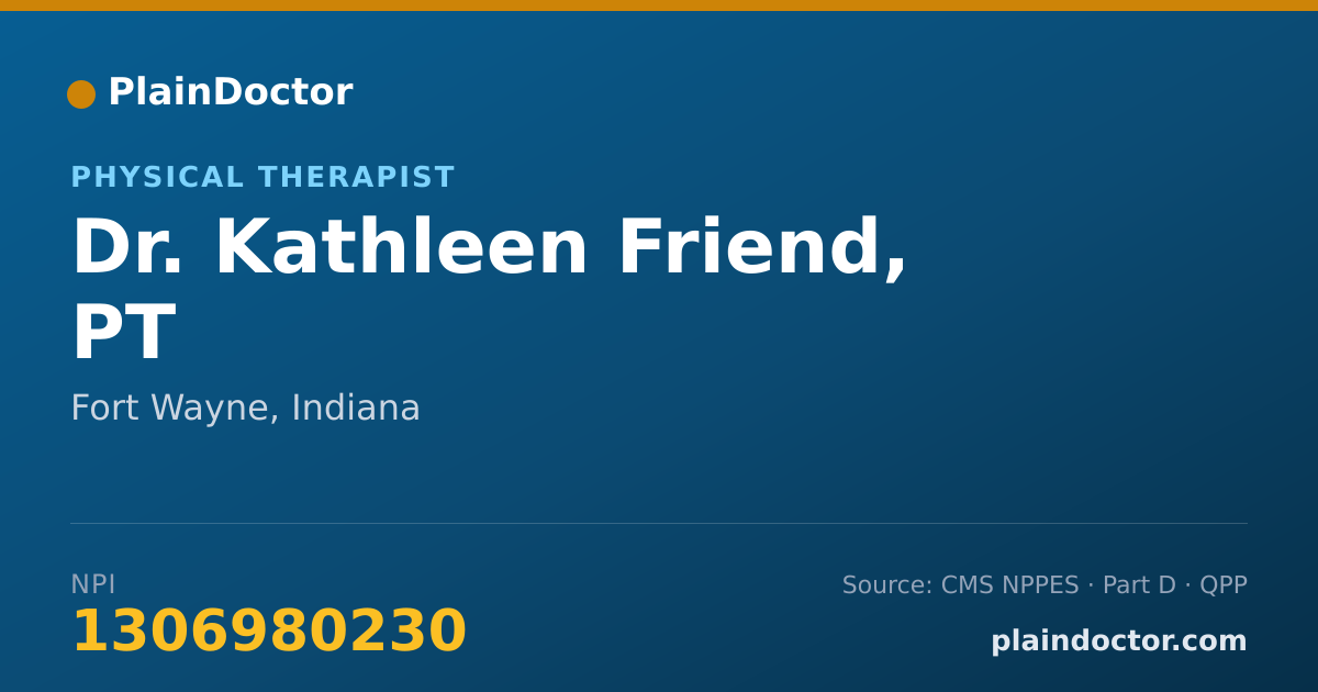 Shareable card for Kathleen Friend, PT - Physical Therapist, Fort Wayne, IN