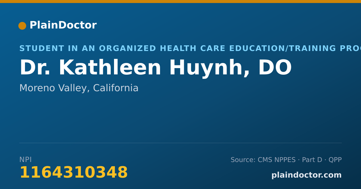 Shareable card for Kathleen Huynh, DO - Student in an Organized Health Care Education/Training Program, Moreno Valley, CA