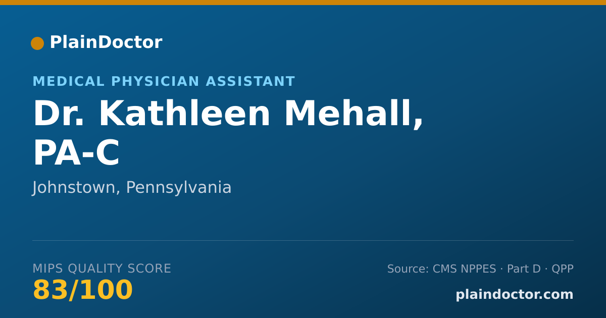 Shareable card for Kathleen Mehall, PA-C - Medical Physician Assistant, Johnstown, PA