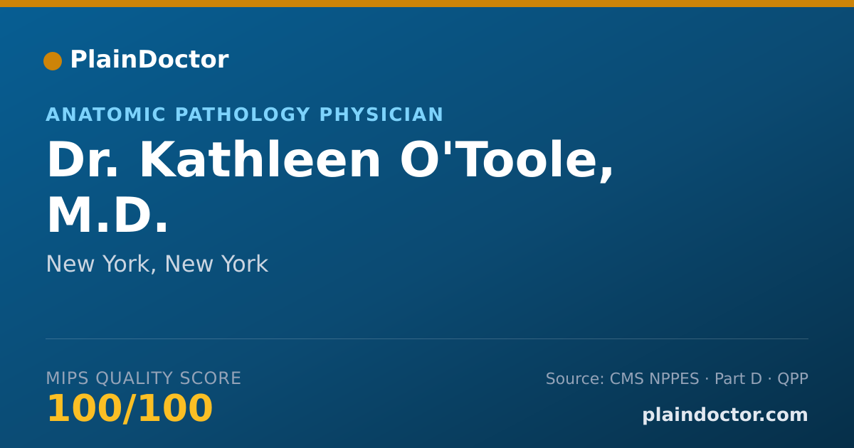 Shareable card for Kathleen O'Toole, M.D. - Anatomic Pathology Physician, New York, NY