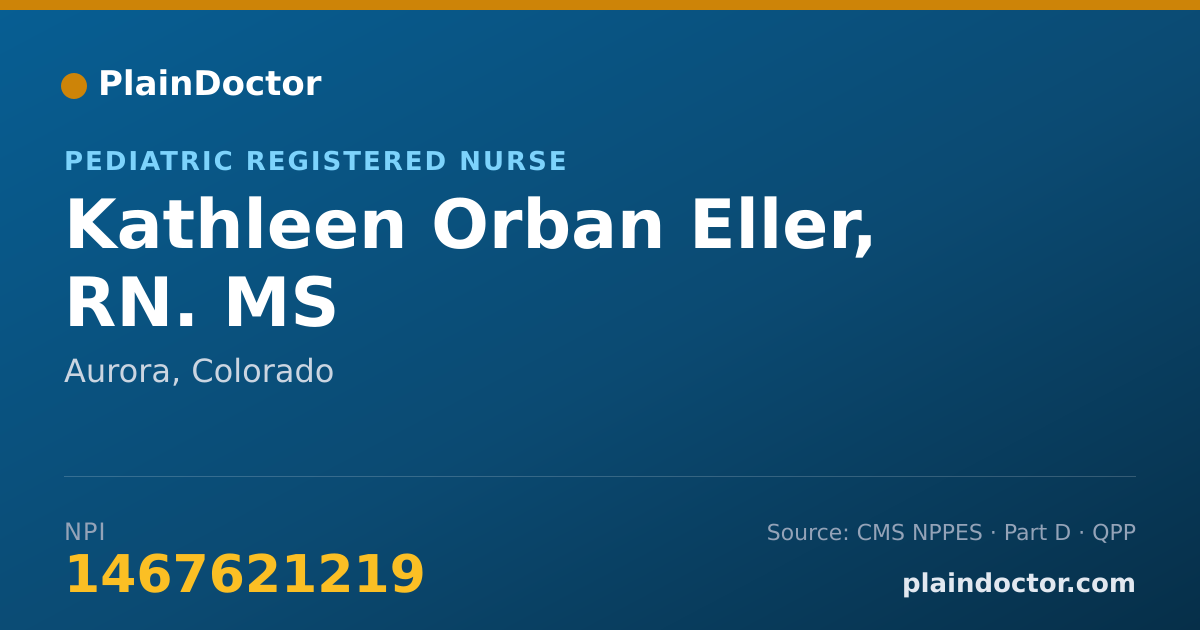 Shareable card for Kathleen Orban Eller, RN. MS - Pediatric Registered Nurse, Aurora, CO