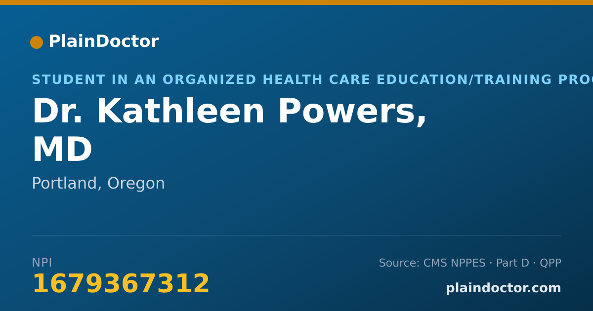 Shareable card for Kathleen Powers, MD - Student in an Organized Health Care Education/Training Program, Portland, OR