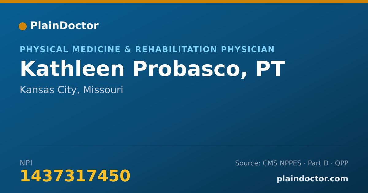 Shareable card for Kathleen Probasco, PT - Physical Medicine & Rehabilitation Physician, Kansas City, MO