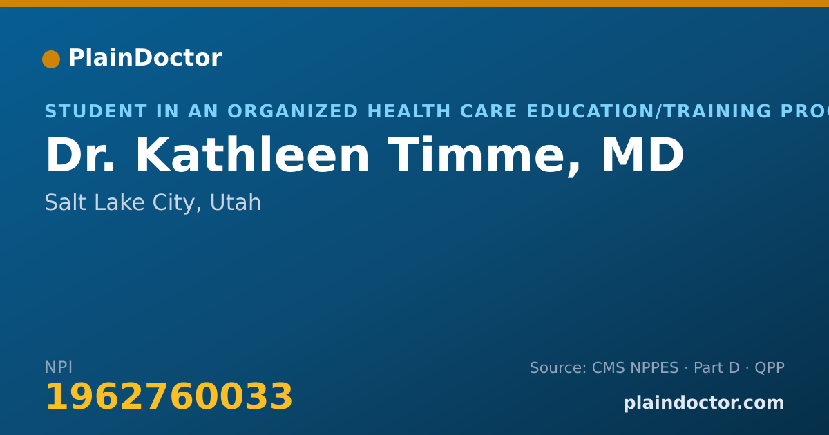 Shareable card for Kathleen Timme, MD - Student in an Organized Health Care Education/Training Program, Salt Lake City, UT