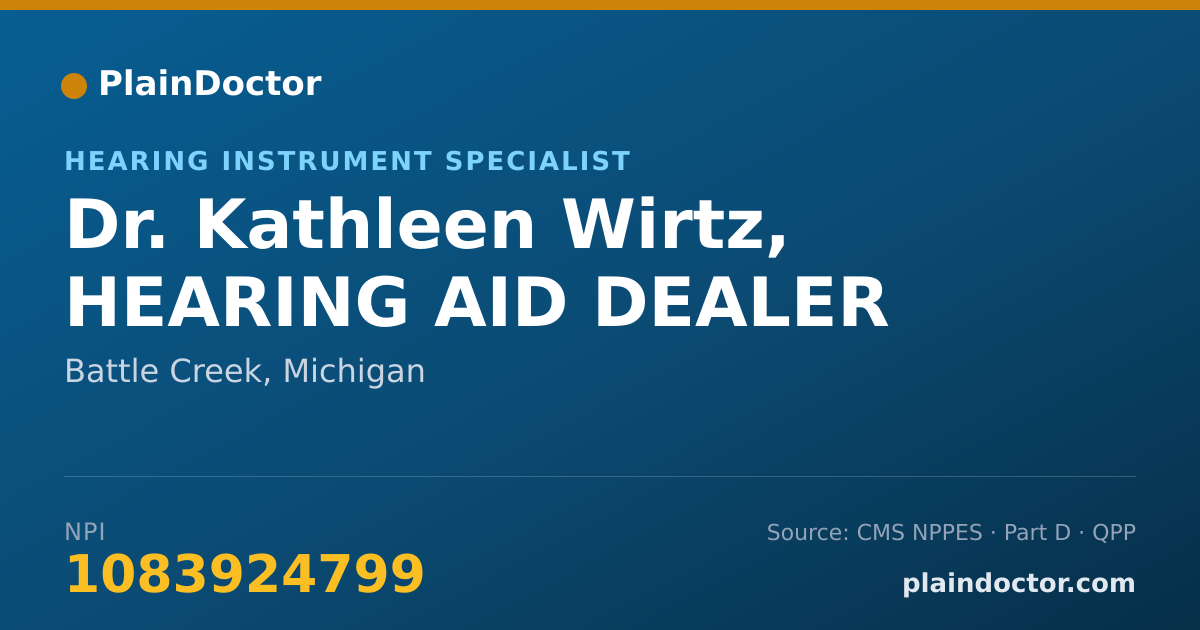 Shareable card for Kathleen Wirtz, HEARING AID DEALER - Hearing Instrument Specialist, Battle Creek, MI