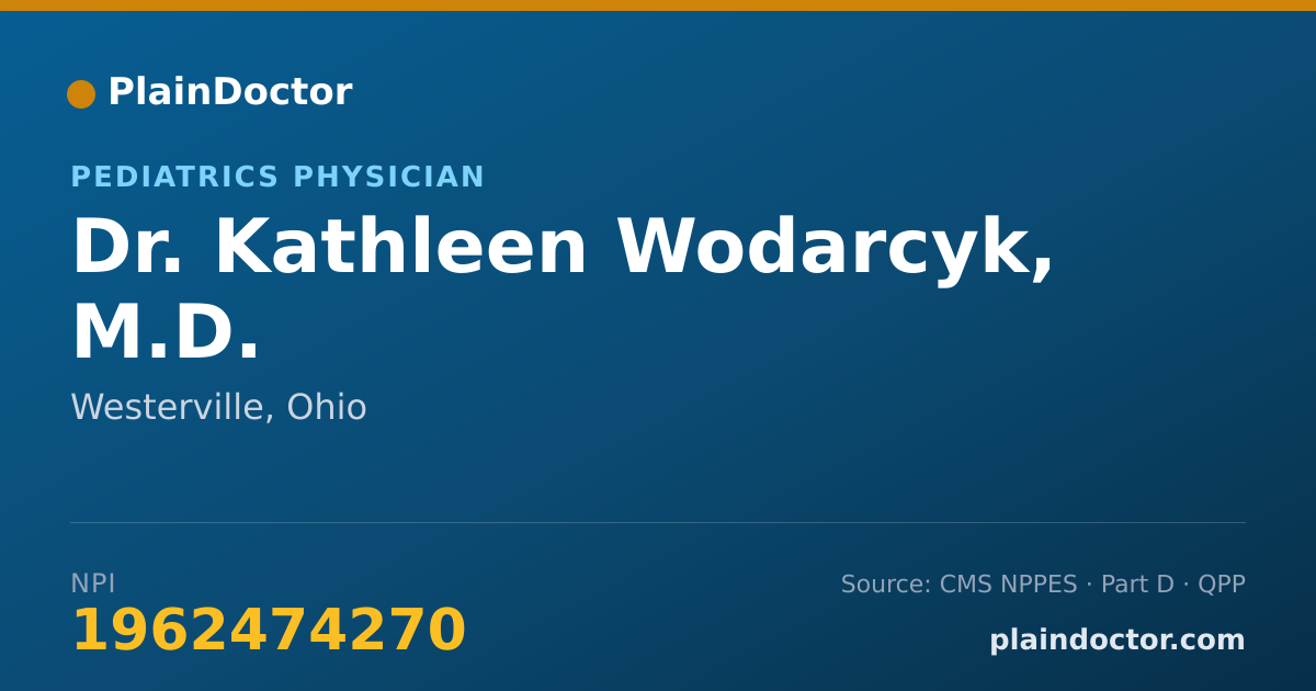 Shareable card for Kathleen Wodarcyk, M.D. - Pediatrics Physician, Westerville, OH