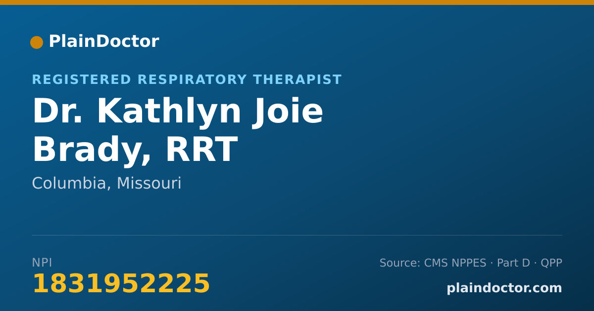 Shareable card for Kathlyn Joie Brady, RRT - Registered Respiratory Therapist, Columbia, MO