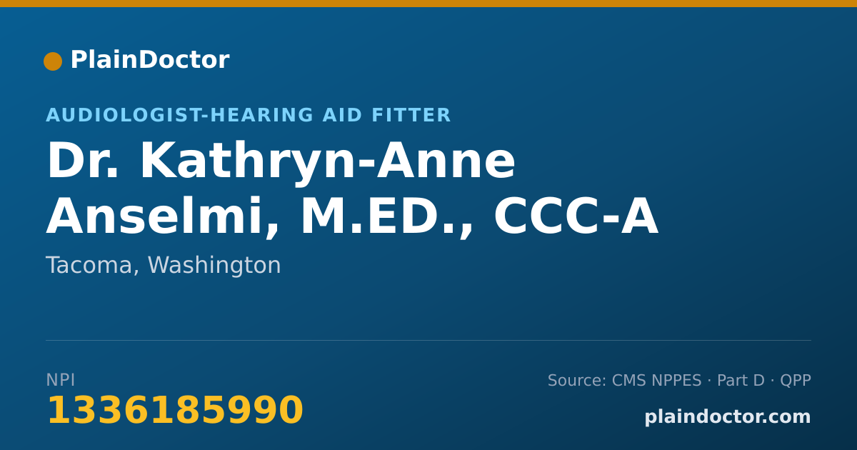 Shareable card for Kathryn-Anne Anselmi, M.ED., CCC-A - Audiologist-Hearing Aid Fitter, Tacoma, WA