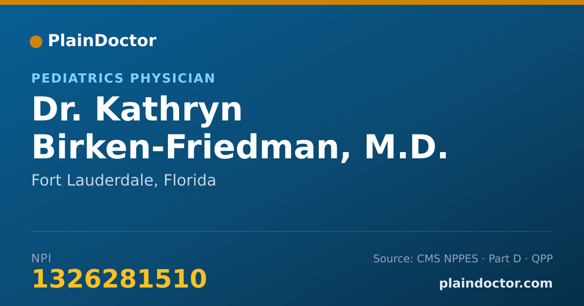 Shareable card for Kathryn Birken-Friedman, M.D. - Pediatrics Physician, Fort Lauderdale, FL