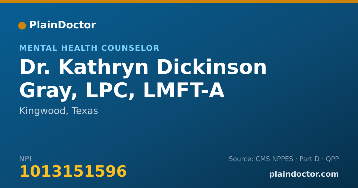 Shareable card for Kathryn Dickinson Gray, LPC, LMFT-A - Mental Health Counselor, Kingwood, TX