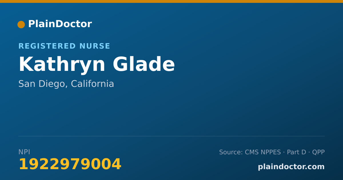 Shareable card for Kathryn Glade - Registered Nurse, San Diego, CA