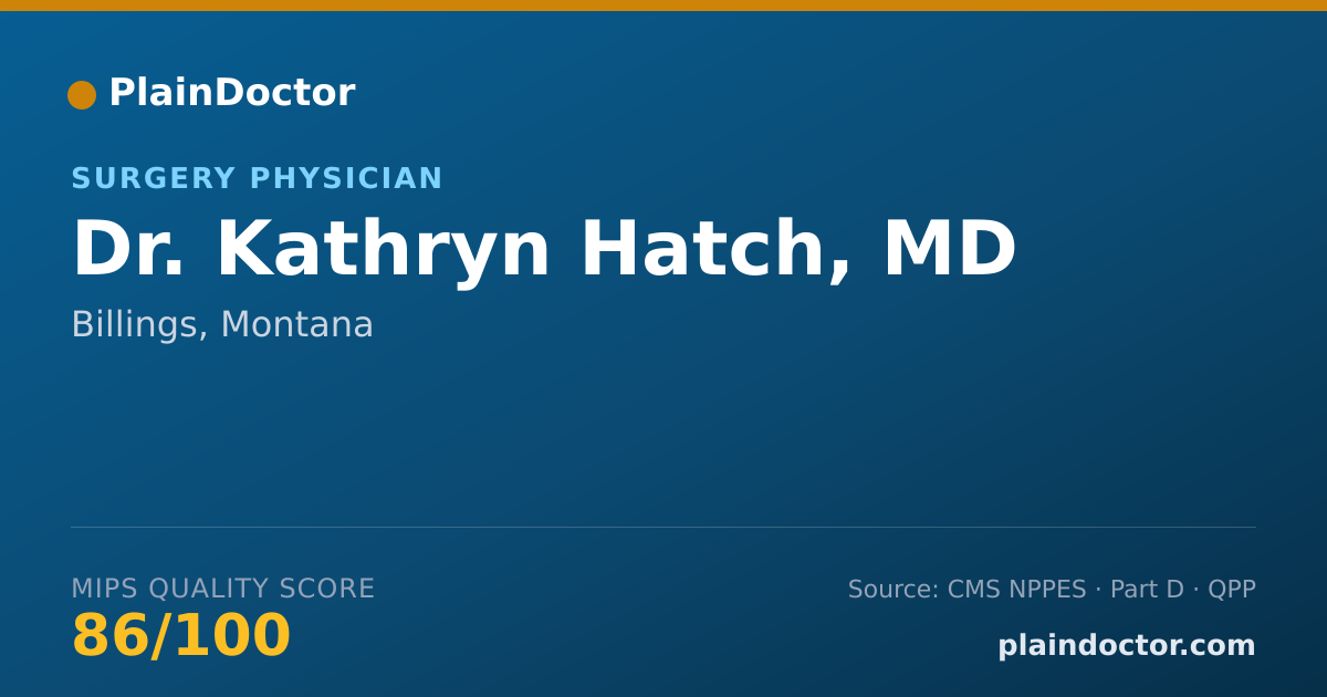 Shareable card for Kathryn Hatch, MD - Surgery Physician, Billings, MT