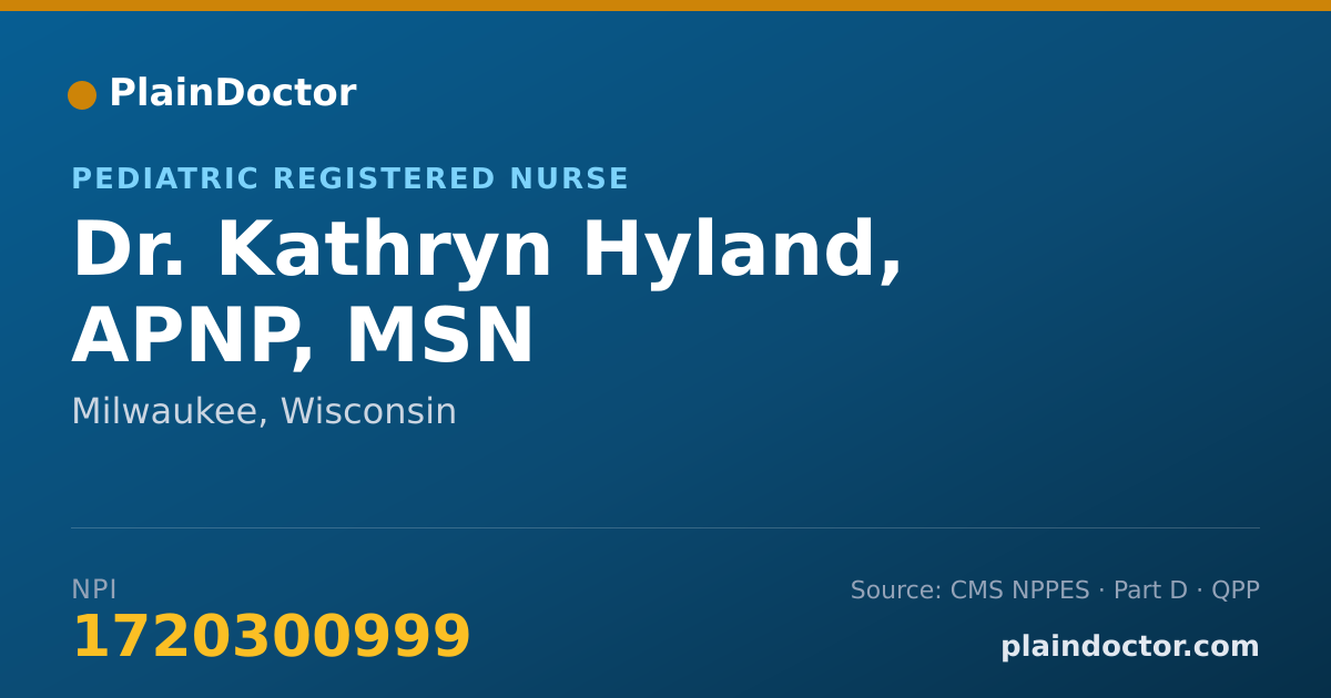 Shareable card for Kathryn Hyland, APNP, MSN - Pediatric Registered Nurse, Milwaukee, WI