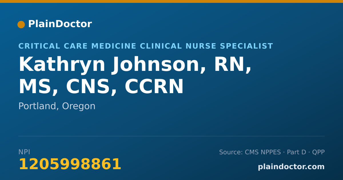 Shareable card for Kathryn Johnson, RN, MS, CNS, CCRN - Critical Care Medicine Clinical Nurse Specialist, Portland, OR