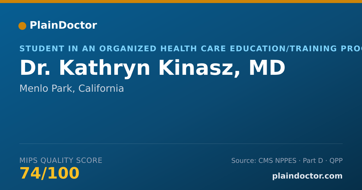 Shareable card for Kathryn Kinasz, MD - Student in an Organized Health Care Education/Training Program, Menlo Park, CA