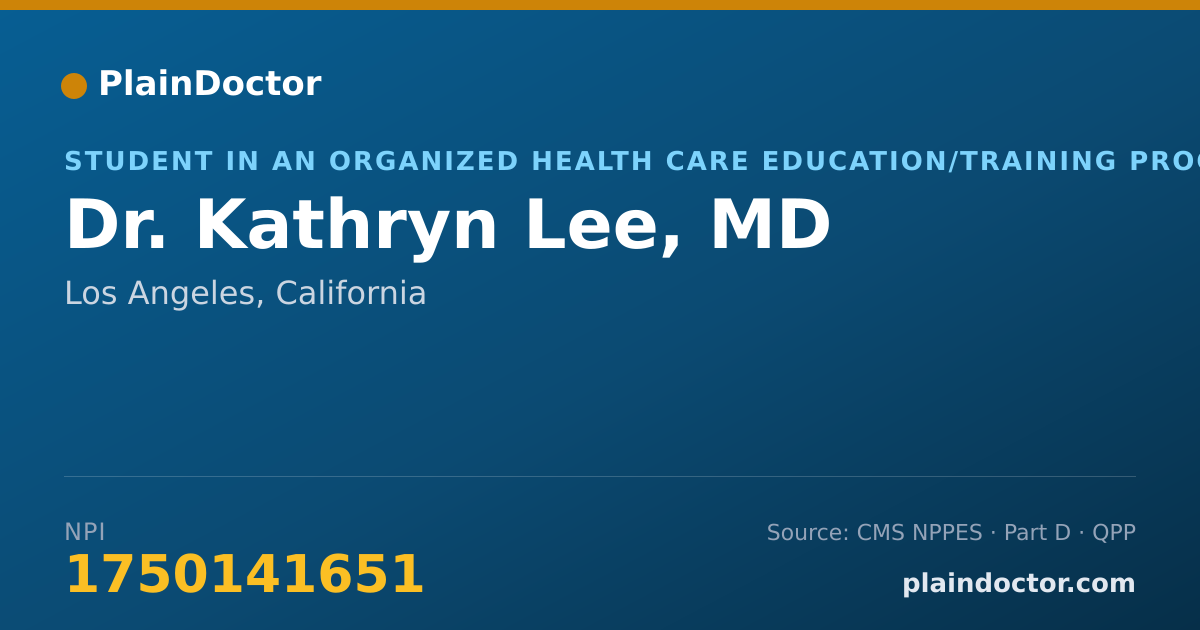 Shareable card for Kathryn Lee, MD - Student in an Organized Health Care Education/Training Program, Los Angeles, CA