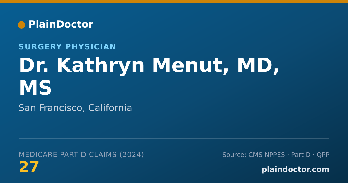 Shareable card for Kathryn Menut, MD, MS - Surgery Physician, San Francisco, CA