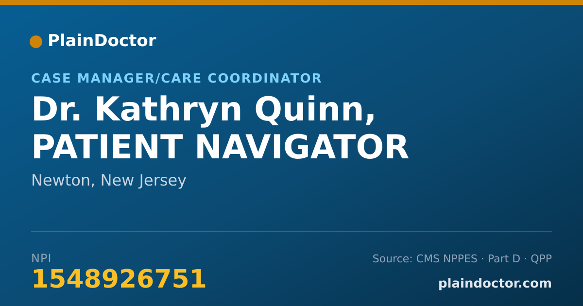 Shareable card for Kathryn Quinn, PATIENT NAVIGATOR - Case Manager/Care Coordinator, Newton, NJ