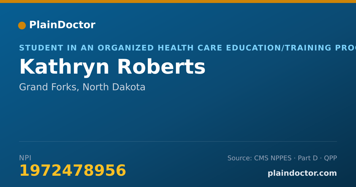 Shareable card for Kathryn Roberts - Student in an Organized Health Care Education/Training Program, Grand Forks, ND