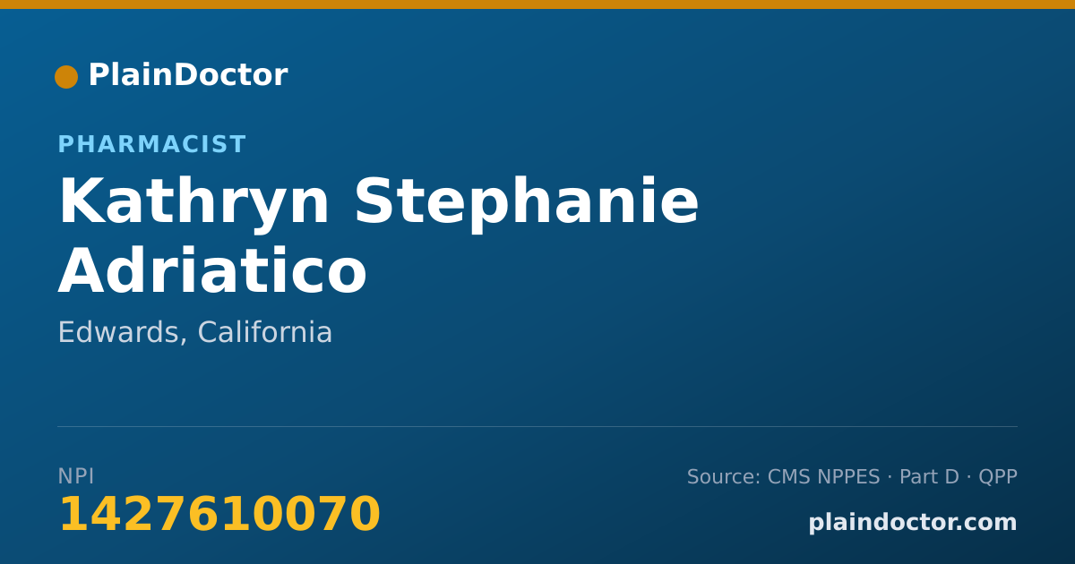 Shareable card for Kathryn Stephanie Adriatico - Pharmacist, Edwards, CA