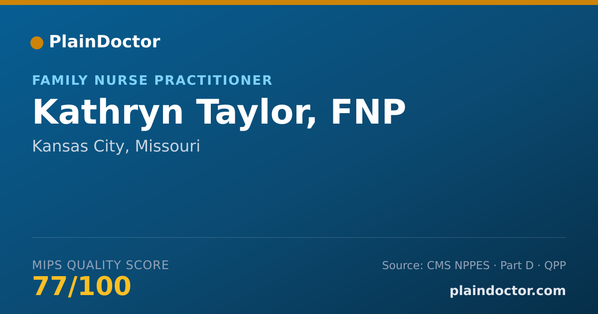 Shareable card for Kathryn Taylor, FNP - Family Nurse Practitioner, Kansas City, MO