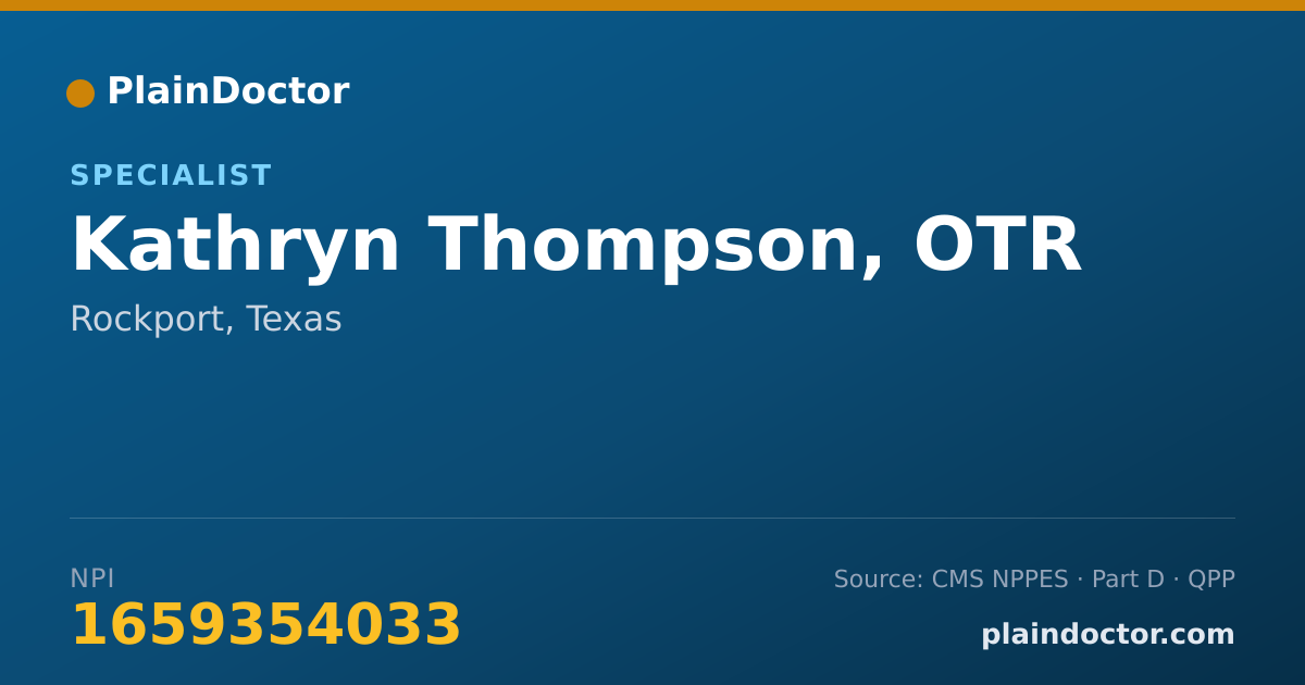 Shareable card for Kathryn Thompson, OTR - Specialist, Rockport, TX