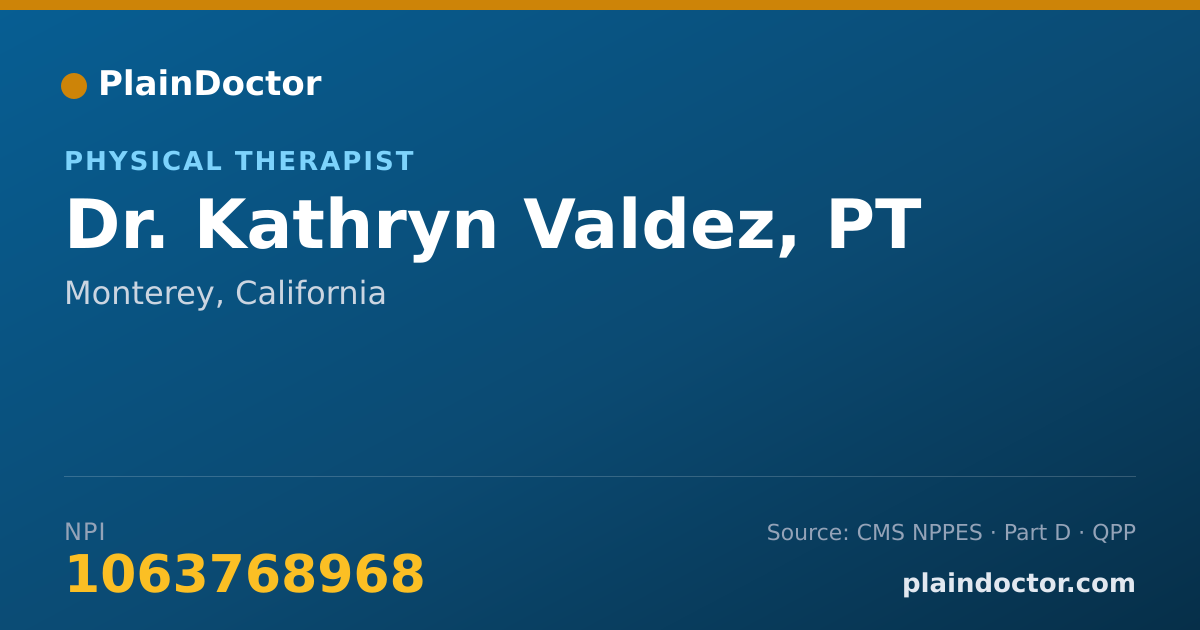 Shareable card for Kathryn Valdez, PT - Physical Therapist, Monterey, CA
