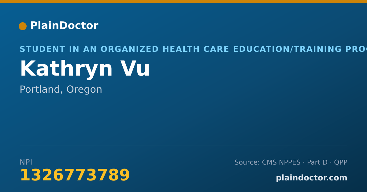 Shareable card for Kathryn Vu - Student in an Organized Health Care Education/Training Program, Portland, OR
