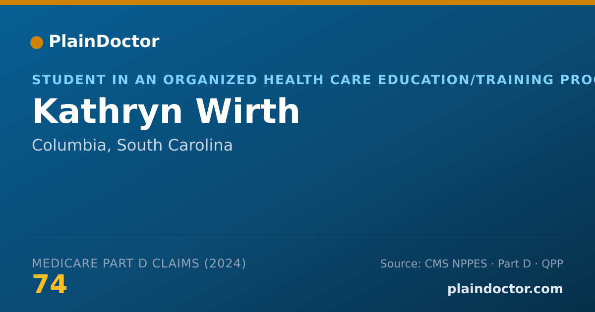 Shareable card for Kathryn Wirth - Student in an Organized Health Care Education/Training Program, Columbia, SC