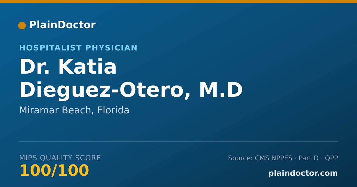 Shareable card for Katia Dieguez-Otero, M.D - Hospitalist Physician, Miramar Beach, FL