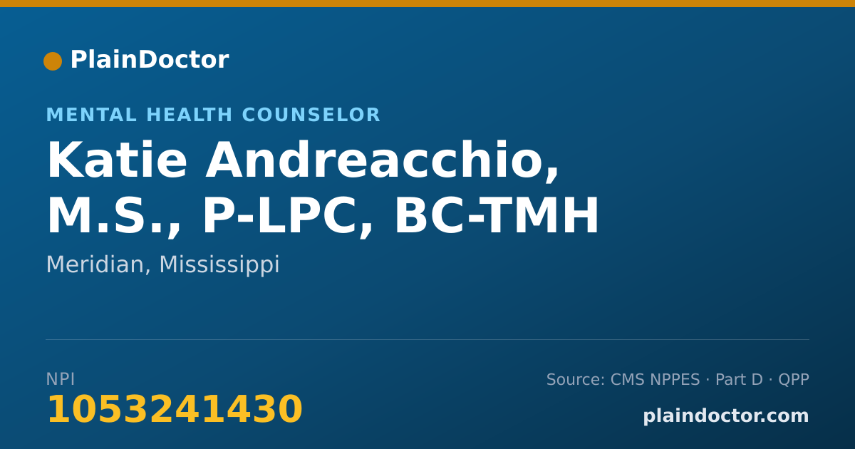 Shareable card for Katie Andreacchio, M.S., P-LPC, BC-TMH - Mental Health Counselor, Meridian, MS