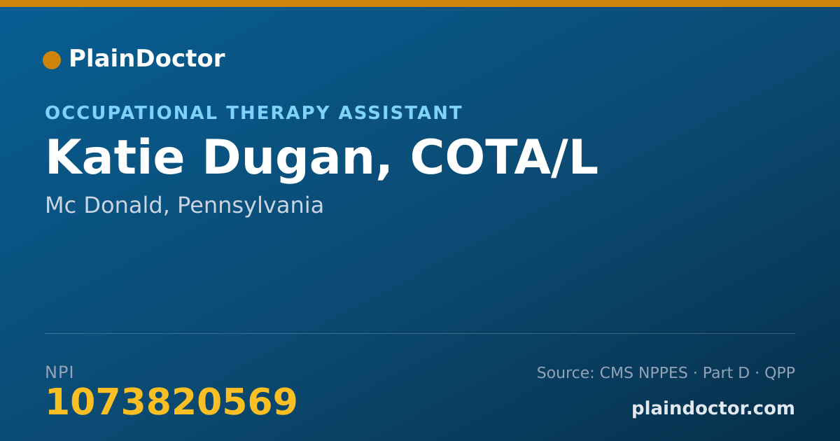 Shareable card for Katie Dugan, COTA/L - Occupational Therapy Assistant, Mc Donald, PA