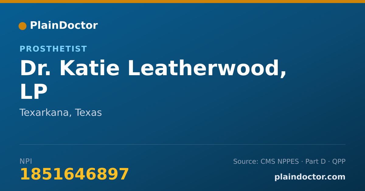 Shareable card for Katie Leatherwood, LP - Prosthetist, Texarkana, TX
