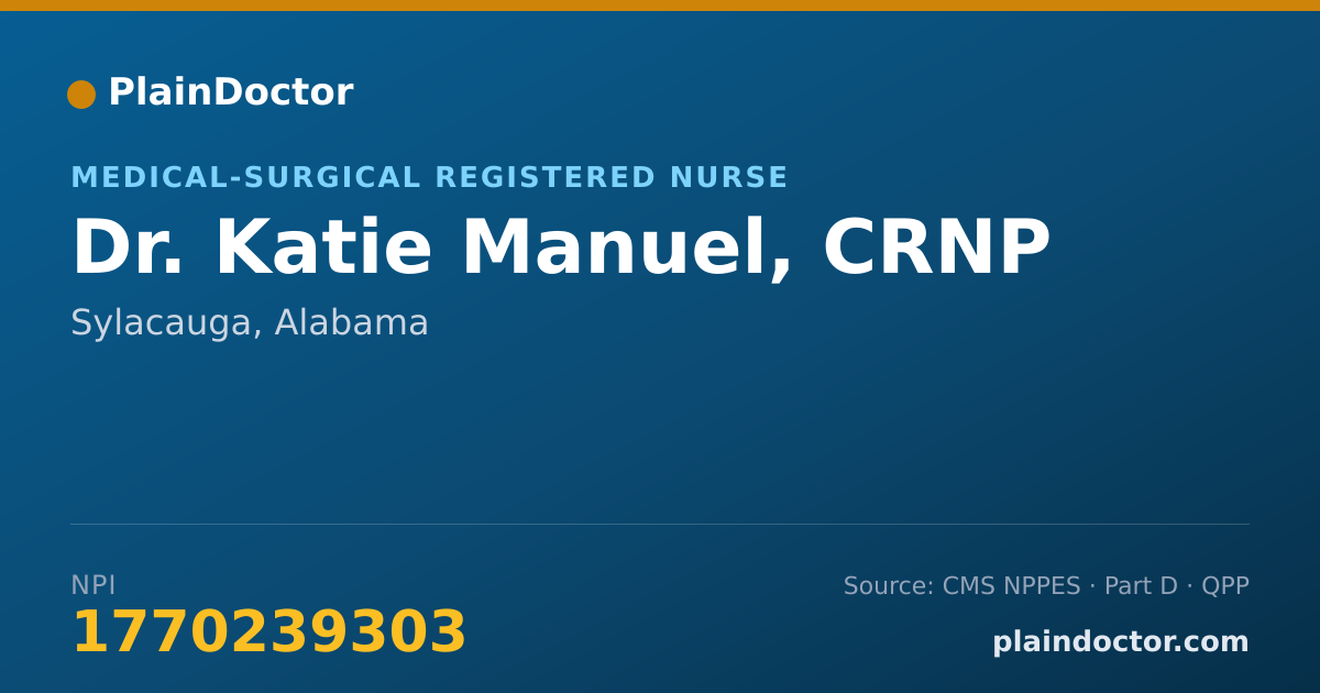 Shareable card for Katie Manuel, CRNP - Medical-Surgical Registered Nurse, Sylacauga, AL