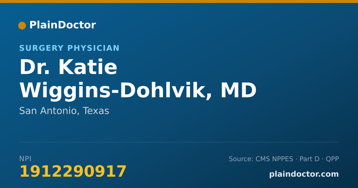 Shareable card for Katie Wiggins-Dohlvik, MD - Surgery Physician, San Antonio, TX