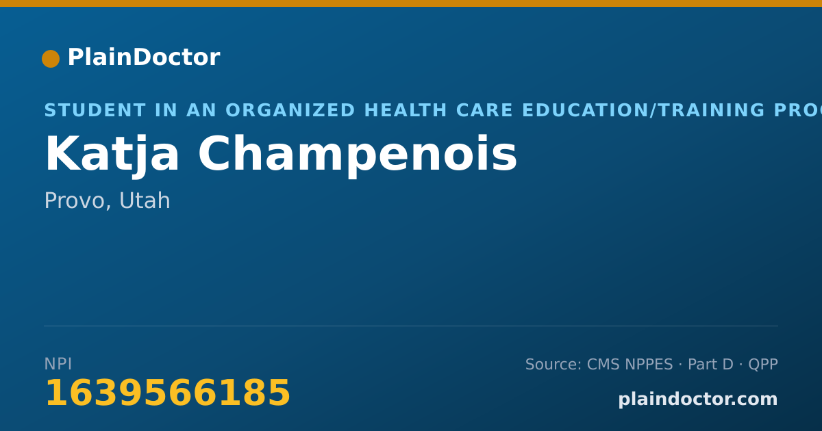 Shareable card for Katja Champenois - Student in an Organized Health Care Education/Training Program, Provo, UT