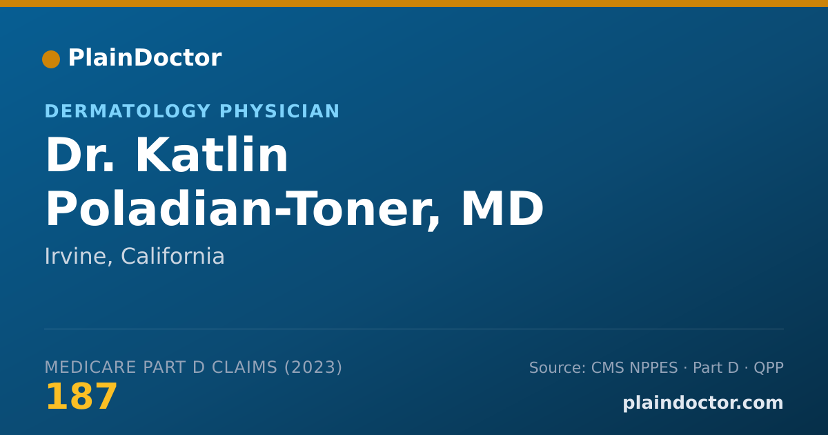 Shareable card for Katlin Poladian-Toner, MD - Dermatology Physician, Irvine, CA