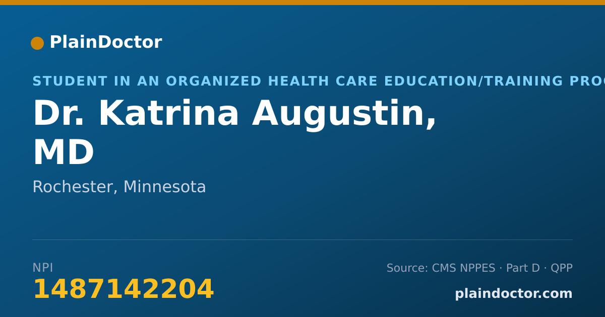 Shareable card for Katrina Augustin, MD - Student in an Organized Health Care Education/Training Program, Rochester, MN