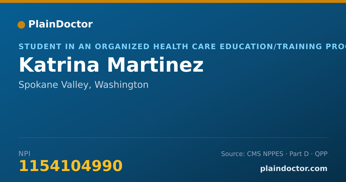 Shareable card for Katrina Martinez - Student in an Organized Health Care Education/Training Program, Spokane Valley, WA