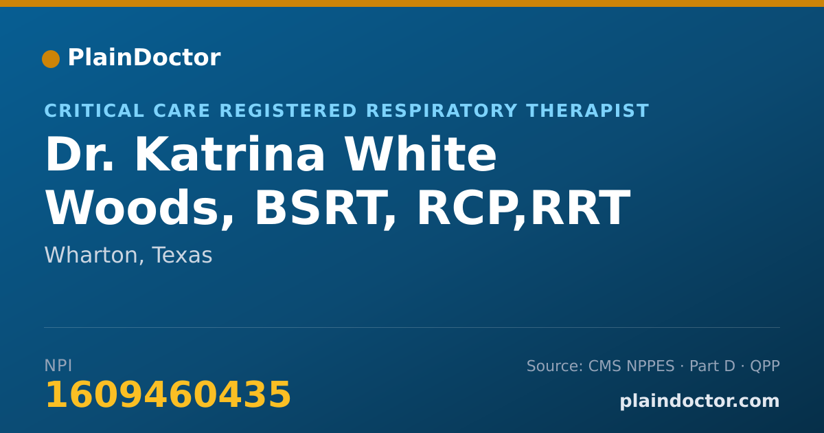 Shareable card for Katrina White Woods, BSRT, RCP,RRT - Critical Care Registered Respiratory Therapist, Wharton, TX