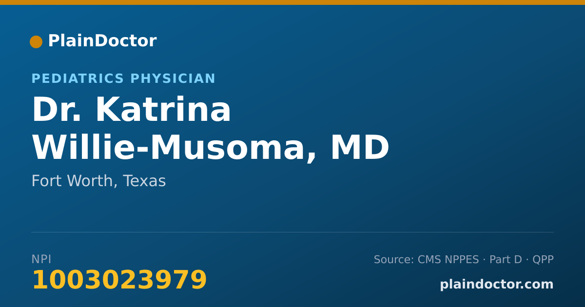 Shareable card for Katrina Willie-Musoma, MD - Pediatrics Physician, Fort Worth, TX