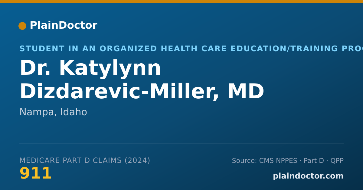 Shareable card for Katylynn Dizdarevic-Miller, MD - Student in an Organized Health Care Education/Training Program, Nampa, ID